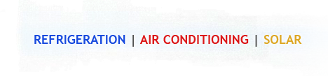 Refrigeration | Air Conditioning | Solar
